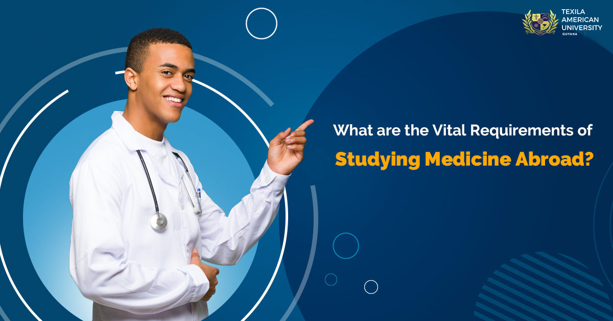 Requirements for Gaining Admission to Study Medicine Abroad